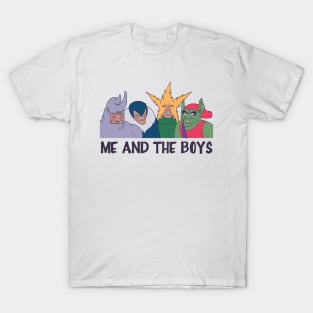 Me and The Boys T-Shirt